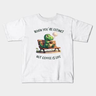 Coffee First Coffee is life said the dinosaur Kids T-Shirt